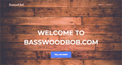 Desktop Screenshot of basswoodbob.com